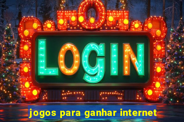 jogos para ganhar internet